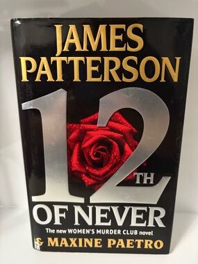 📚 3/$25 📚 James Patterson "12th Of Never" Hardcover Book